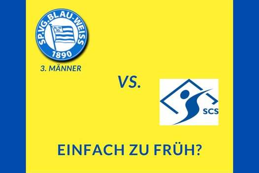 Grafik mit dem Titel &bdquo;Spielbericht vom 16.02.25&ldquo; zeigt das Spiel 3. M&auml;nner von Spvg Blau-Wei&szlig; gegen SCS mit einem Fragezeichen.