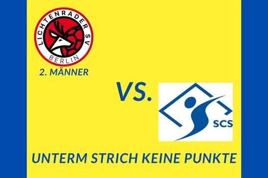 Spielbericht vom 13.10.24: Lichtenrader SV (2. Männer) gegen SCS, mit dem Hinweis „Unterm Strich keine Punkte“.