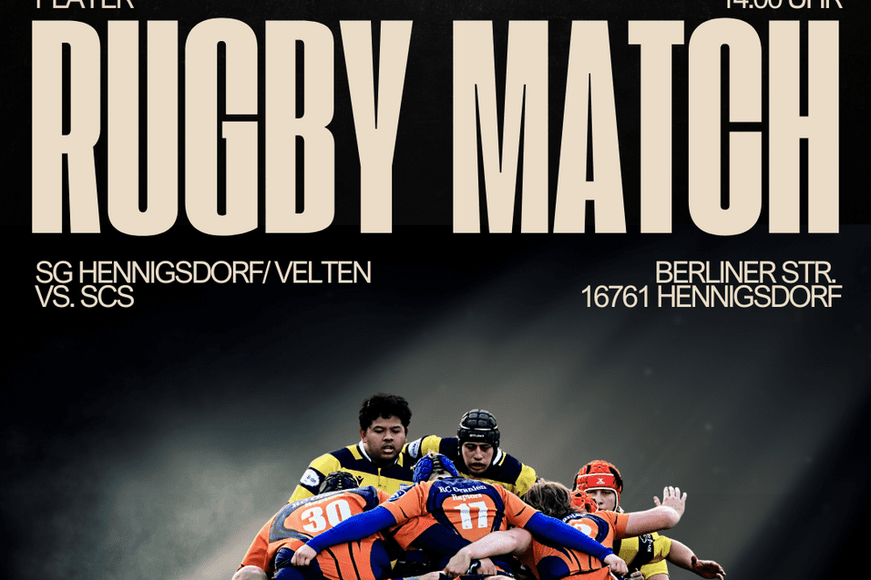 Plakat zu einem Rugby-Match zwischen SG Hennigsdorf/Velten und SCS am 30.03.2025 in Hennigsdorf.