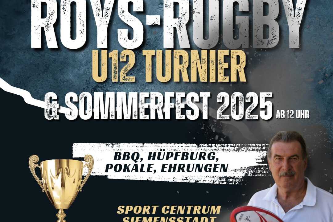 Plakat f&uuml;r das Roys-Rugby U12 Turnier und Sommerfest am 15.06.25 im Sport Centrum Siemensstadt in Berlin.