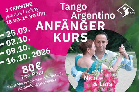 Anfänger Kurs Nicole Lars Sept/Okt 2026 Teaser Anfänger Kurs mit Nicole und Lars SCS TangoArgentino
