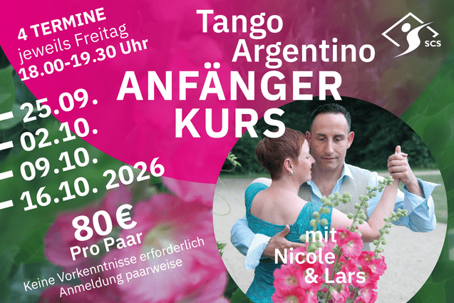 Anfänger Kurs Nicole Lars Sept/Okt 2026 Teaser Anfänger Kurs mit Nicole und Lars SCS TangoArgentino