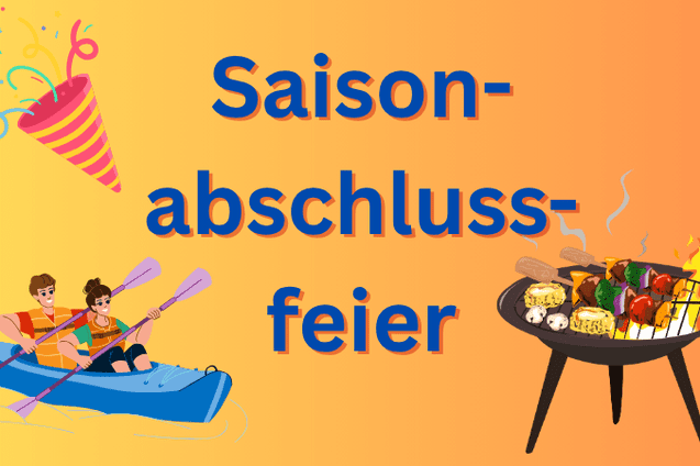 Grafik mit dem Text „Saisonabschlussfeier“, einem Pärchen im Kanu und einem Grill mit Speisen auf orangem Hintergrund.