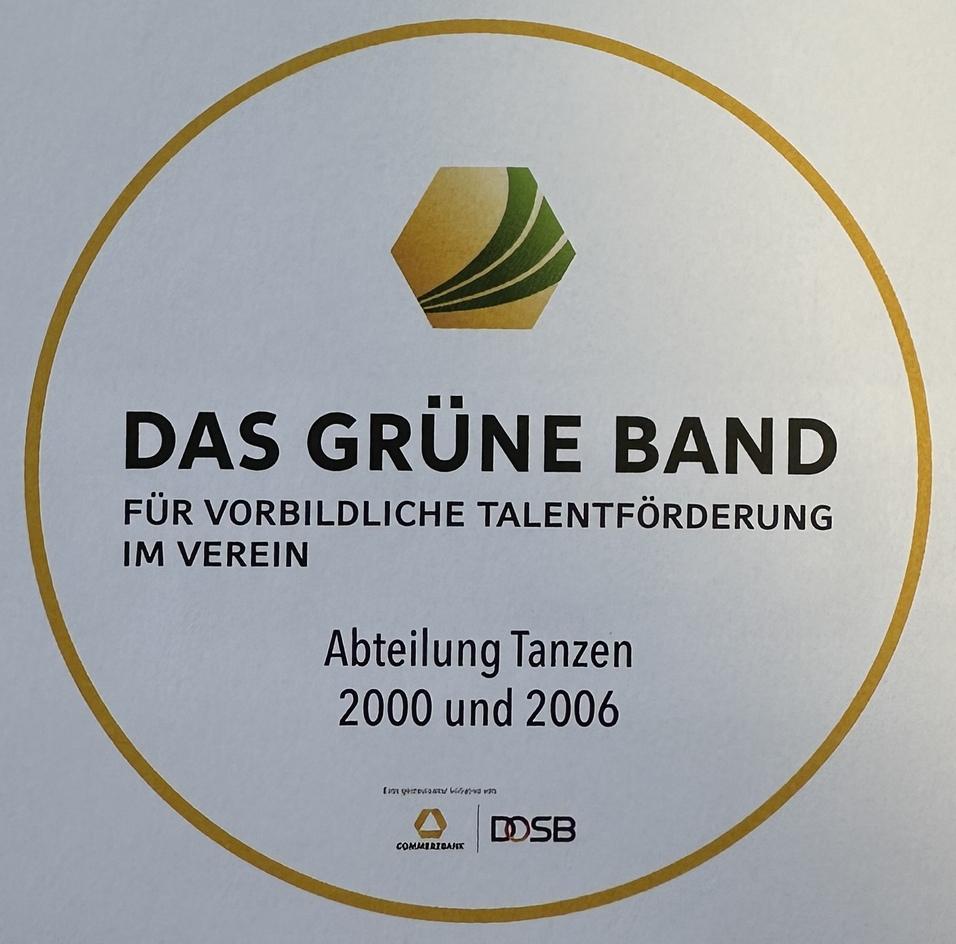 Zertifikat „Das Grüne Band“ für Talentförderung im Verein, Abteilung Tanzen, Jahre 2000 und 2006.