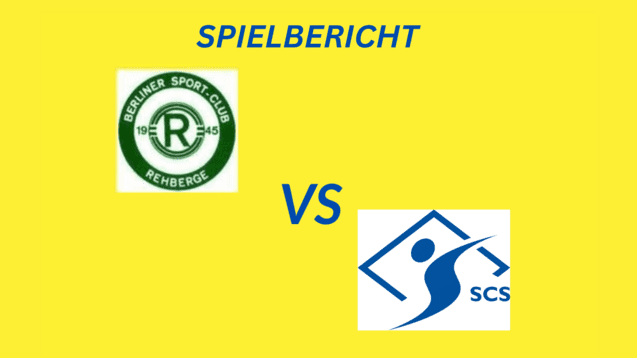 Spielbericht mit den Logos von Berliner Sport-Club Rehberge und SCS auf gelbem Hintergrund.