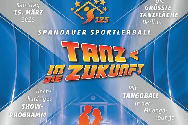 Plakat f&uuml;r den Spandauer Sportlerball 2025 mit dem Titel "Tanz in die Zukunft" und Informationen zur Veranstaltung.